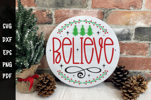 Believe Round Sign SVG for Christmas Crafts