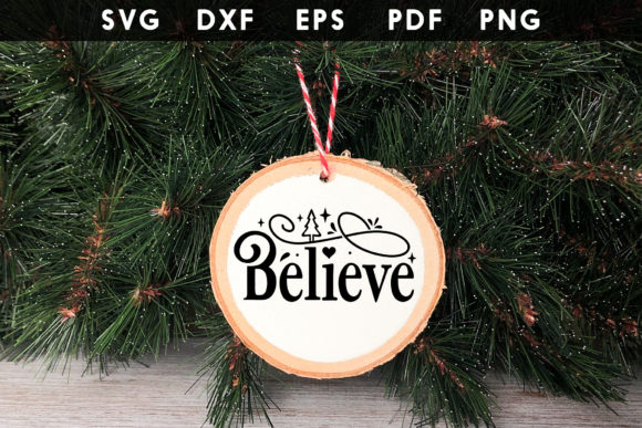 Believe SVG Christmas Ornament for Crafts and Graphics