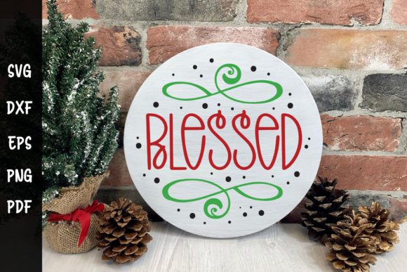 Blessed SVG Christmas Round Sign