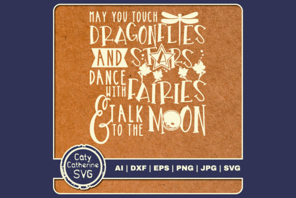 Dragonflies Stars Fairies Moon Quote SVG for Crafts and Graphics