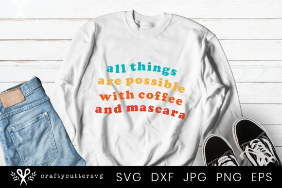 Funny Quote Positive Quote Sweater Design for Crafts and Graphics