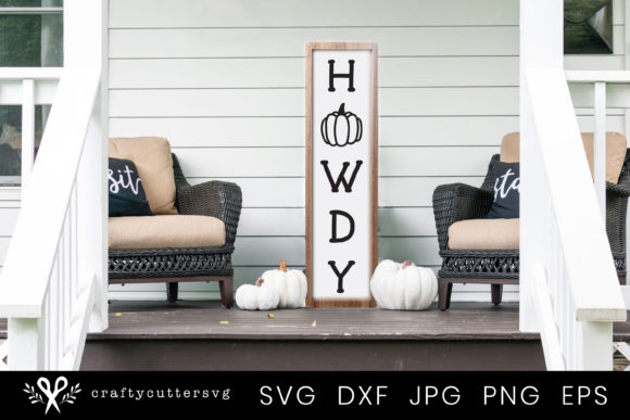 Howdy Fall Quote Porch Sign - Graphics for Crafts