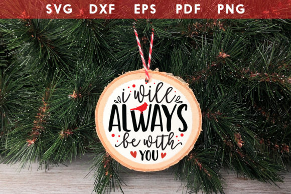 I Will Always Be with You Memorial SVG