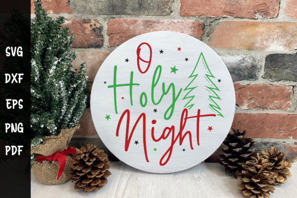 O Holy Night - Christmas Round Sign SVG for Crafts and Graphics