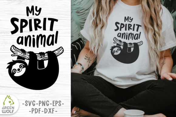 Sloth is My Spirit Animal SVG for Crafts and Graphics