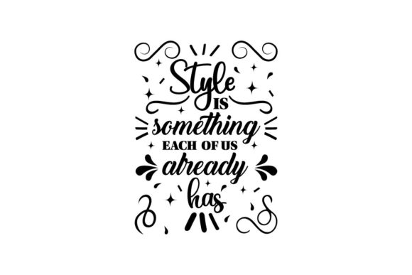 Style is Something Fashion Quote Review